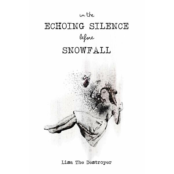 In The Echoing Silence Before Snowfall, Lisa The Destroyer