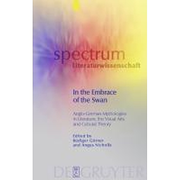 In the Embrace of the Swan / spectrum Literaturwissenschaft / spectrum Literature Bd.18