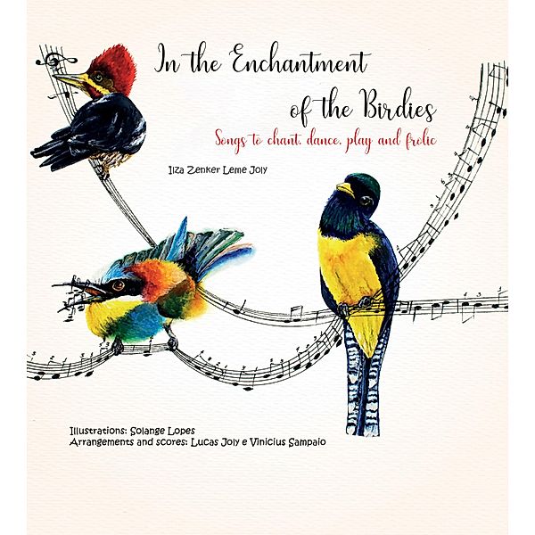 In the enchantment of the birdies, Ilza Zenker Leme Joly