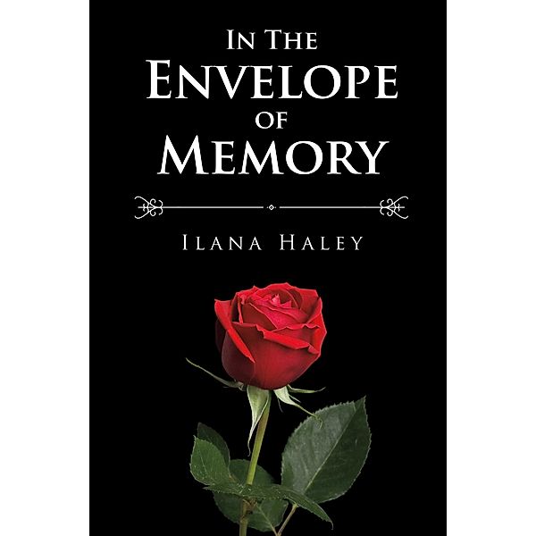 In The Envelope of Memory, Ilana Haley