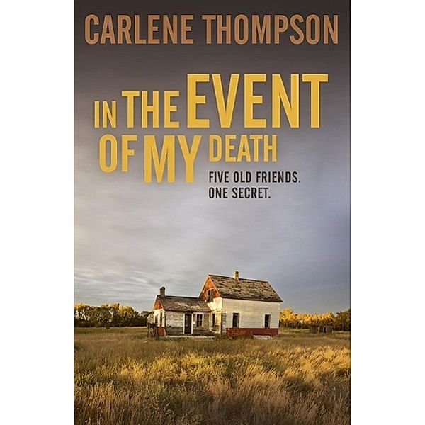 In the Event of My Death, Carlene Thompson