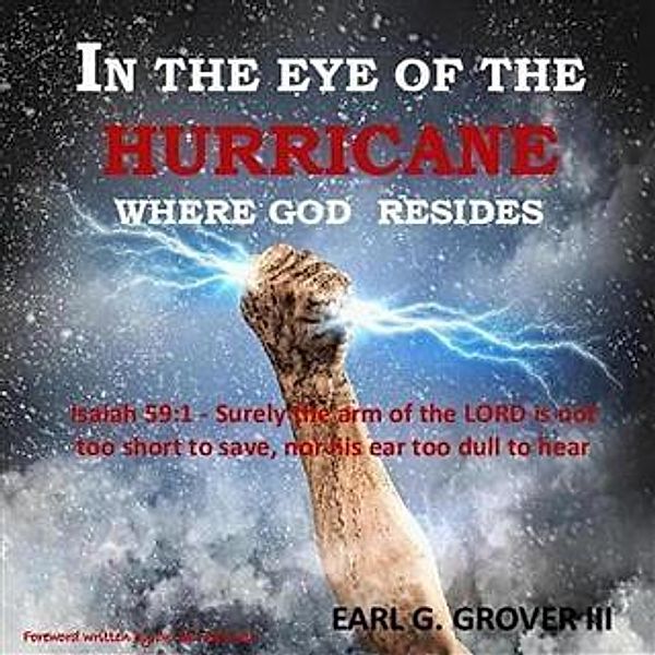 In the Eye of the Hurricane, Eark G. Grover III