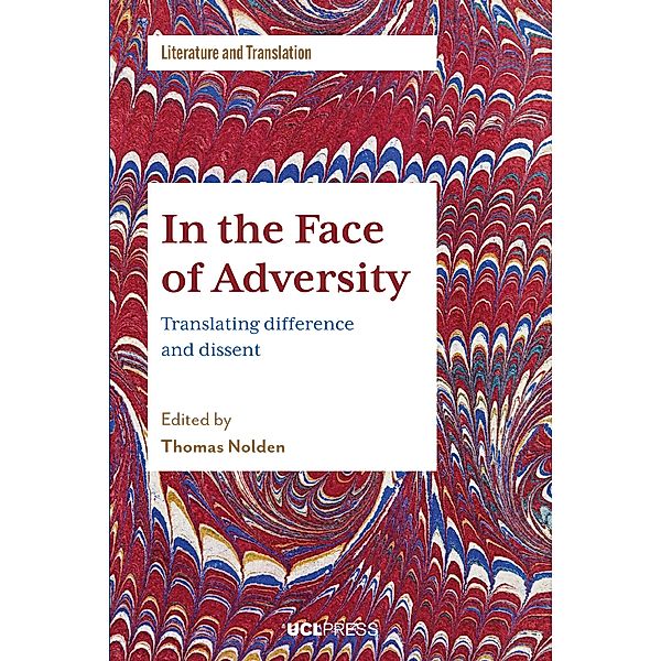 In the Face of Adversity / Literature and Translation, Thomas Nolden