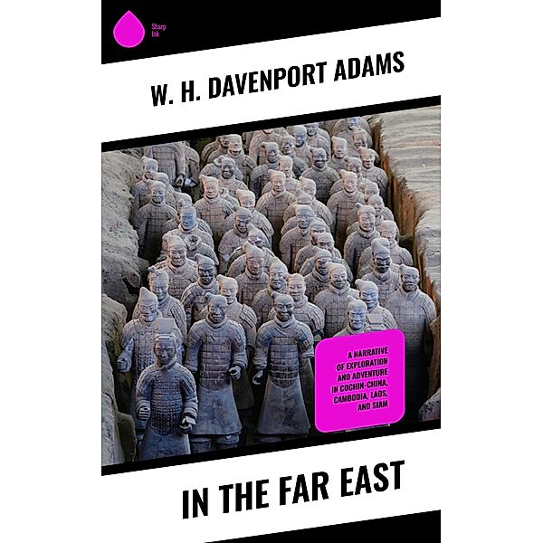 In the Far East, W. H. Davenport Adams