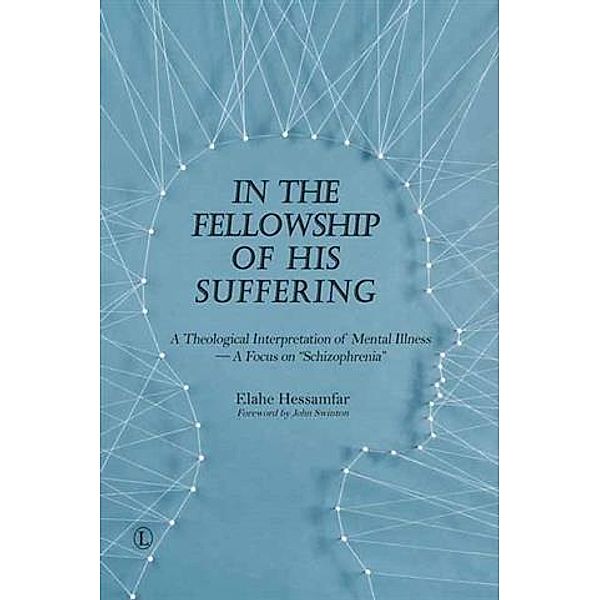 In the Fellowship of His Suffering, Elahe Hessamfar