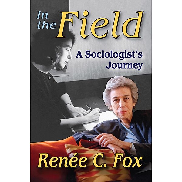 In the Field, Renee C. Fox