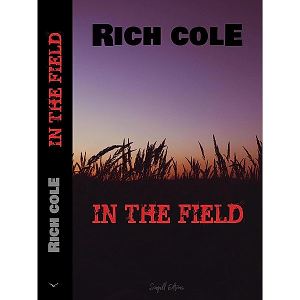 In the field, Seagull Editions, Rich Cole