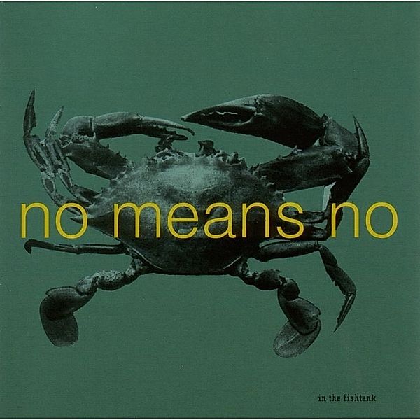 In The Fishtank, Nomeansno