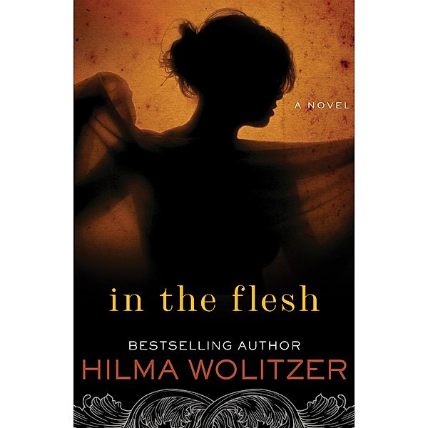 In the Flesh, Hilma Wolitzer