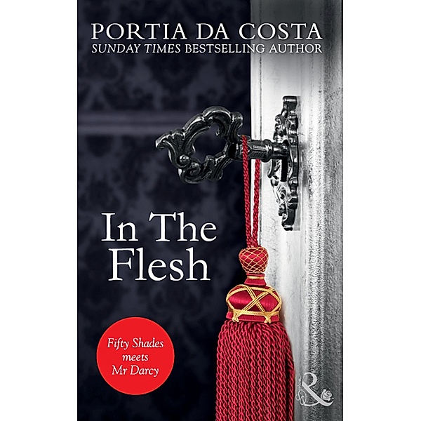 In the Flesh (Ladies' Sewing Circle, Book 2) (Mills & Boon Spice), Portia Da Costa
