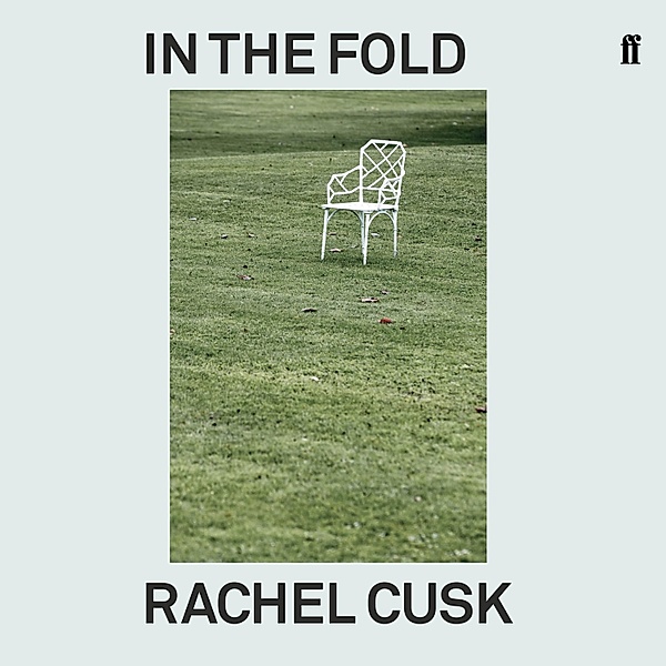 In the Fold, Rachel Cusk