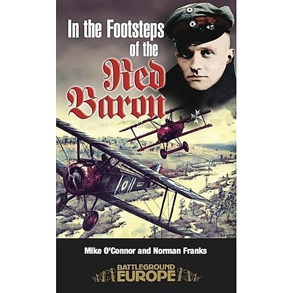 In the Footsteps of the Red Baron, Michael O'Connor