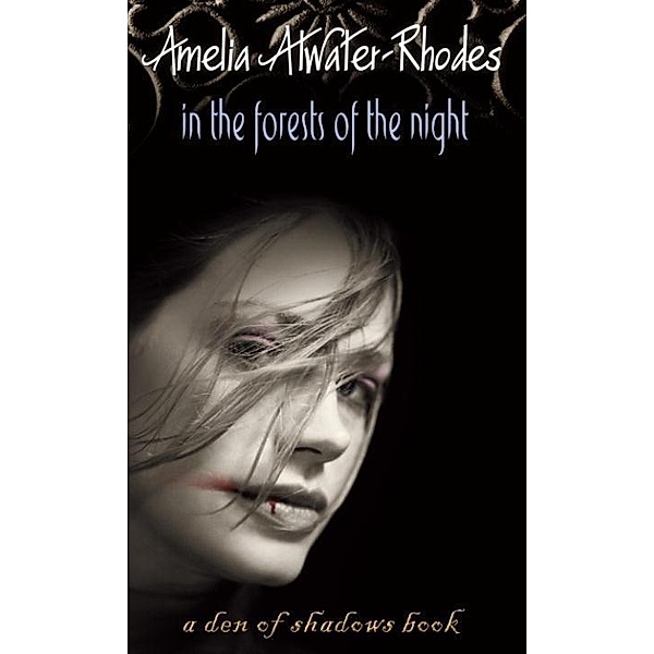 In the Forests of the Night, Amelia Atwater-Rhodes