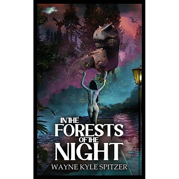 In the Forests of the Night, Wayne Kyle Spitzer