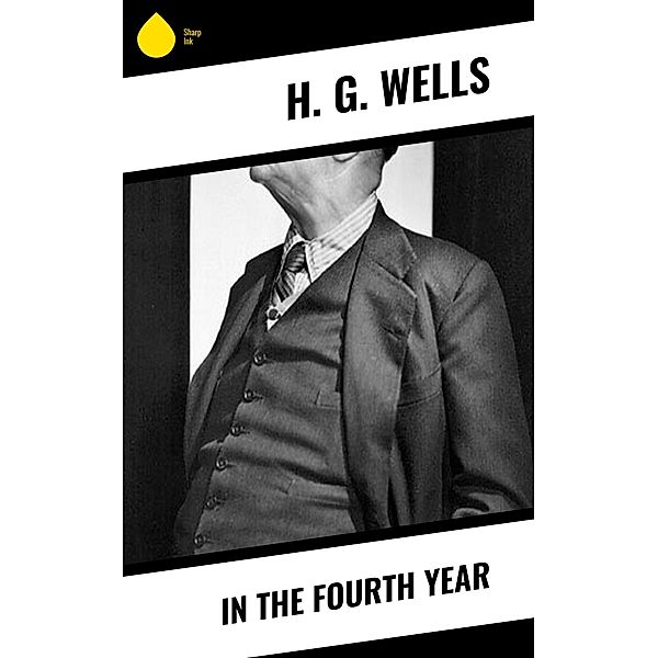 In the fourth year, H. G. Wells