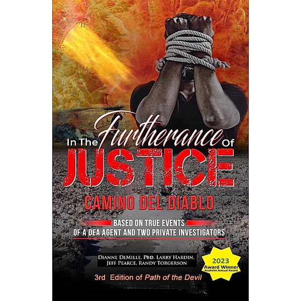 In The Furtherance of Justice, Dianne DeMille, Larry Ray Hardin, Jeff Pearce, Randy Torgerson