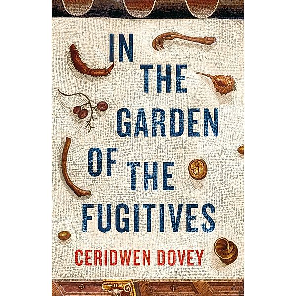 In the Garden of the Fugitives, Ceridwen Dovey