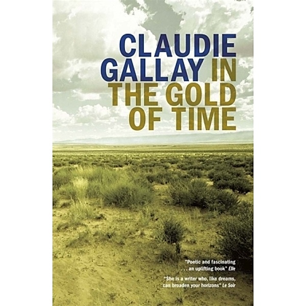 In The Gold Of Time, Claudie Gallay