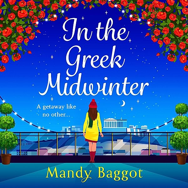 In the Greek Midwinter, Mandy Baggot