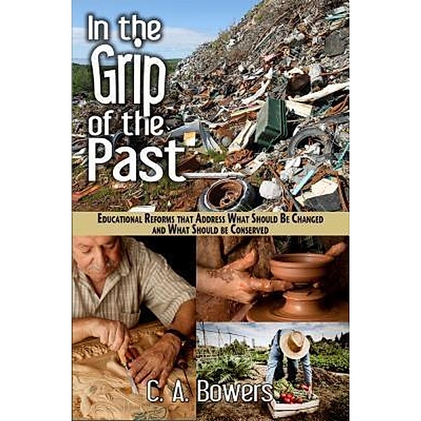 In the Grip of the Past, C. A. Bowers