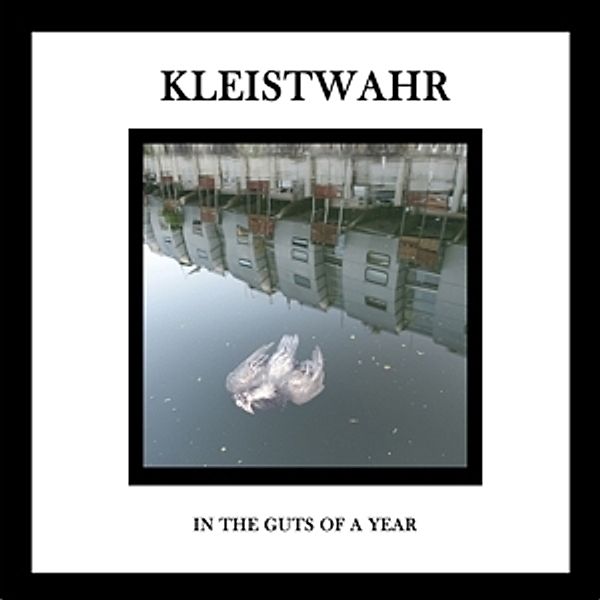 In The Guts Of A Year, Kleistwahr