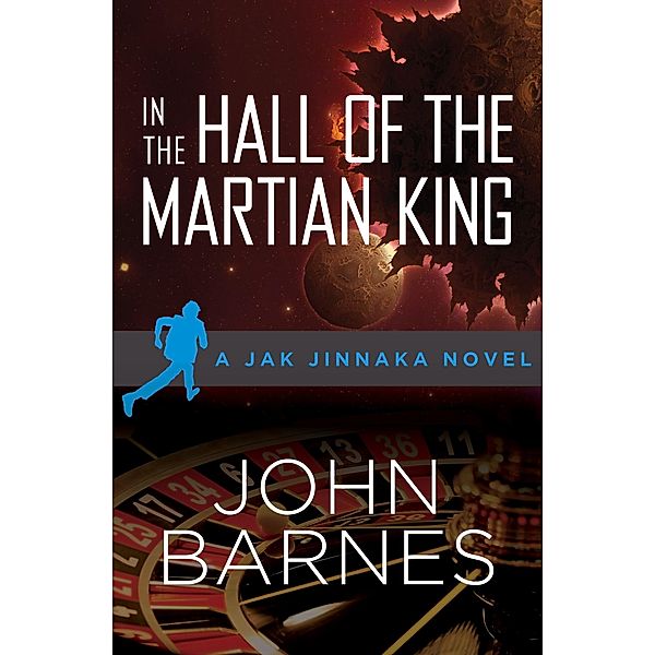 In the Hall of the Martian King / Jak Jinnaka, John Barnes