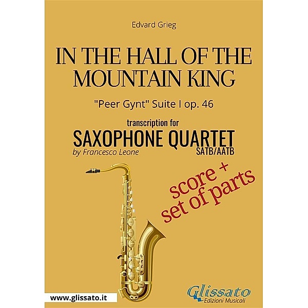 In the Hall of the Mountain King - Saxophone Quartet score & parts, Edvard Grieg