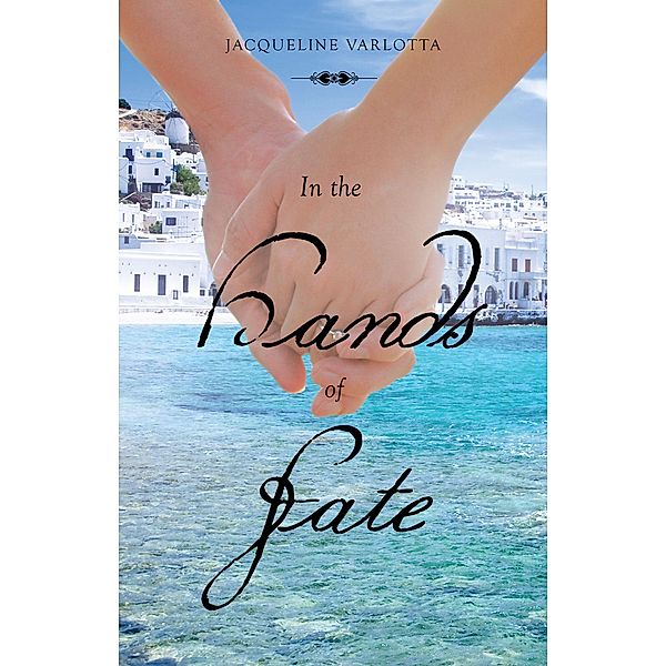 In the Hands of Fate, Jacqueline Varlotta