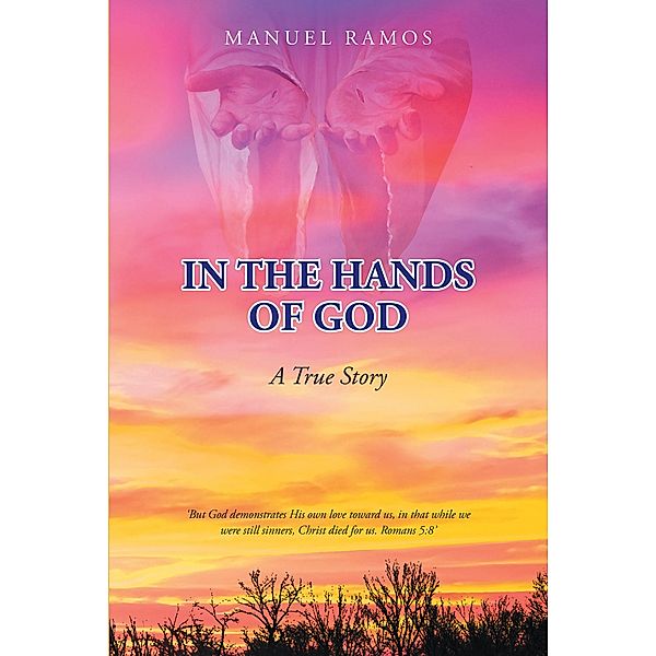 In the Hands of God, Manuel Ramos
