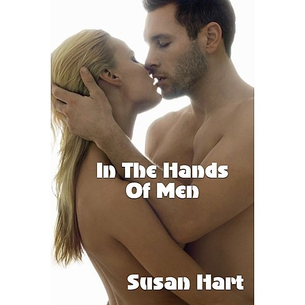 In The Hands of Men, Susan Hart