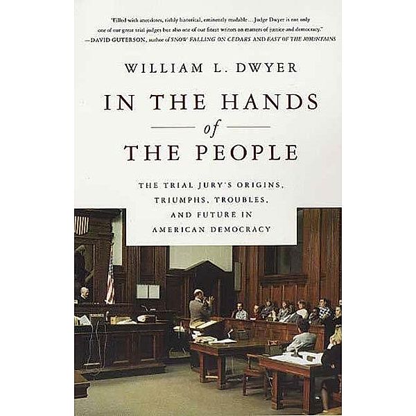 In the Hands of the People, William L. Dwyer