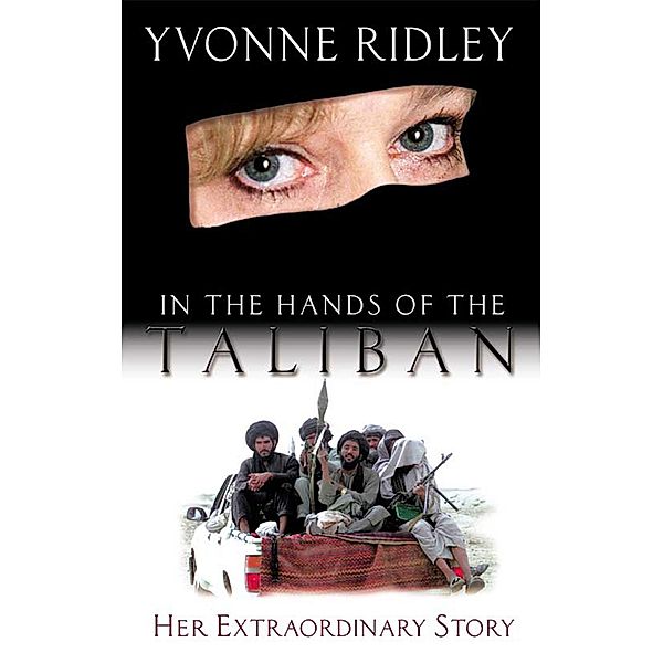 In the Hands of the Taliban, Yvonne Ridley