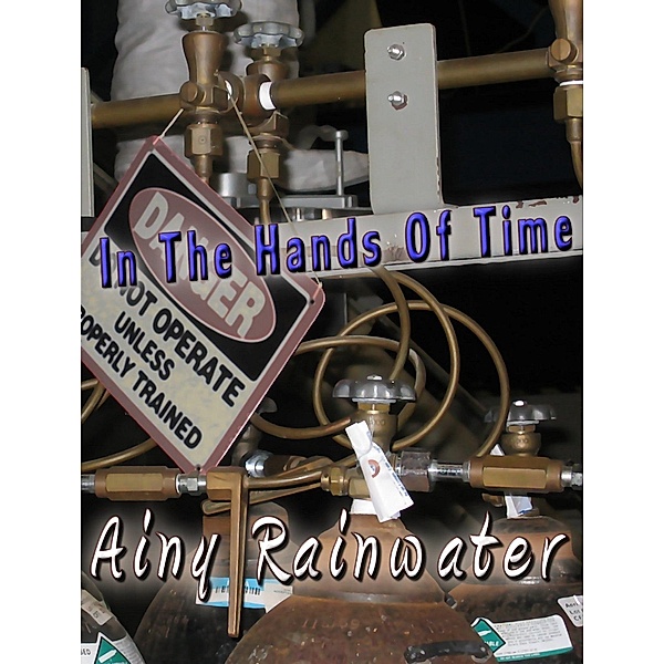 In The Hands Of Time / Ainy Rainwater, Ainy Rainwater