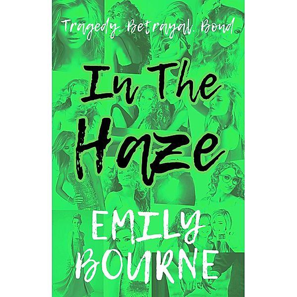 In The Haze (In It Together, #2) / In It Together, Emily Bourne
