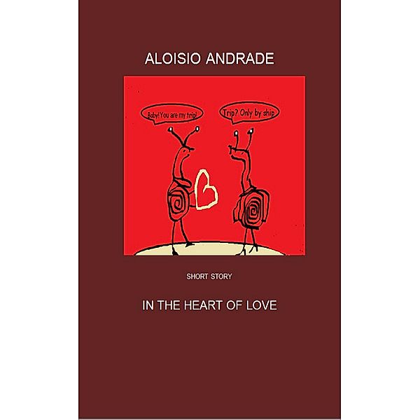 In the Heart of Love, Aloisio Andrade