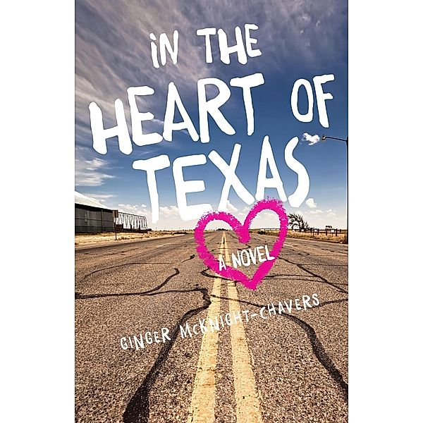 In the Heart of Texas, Ginger McKnight-Chavers