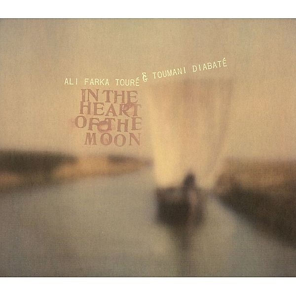 In The Heart Of The Moon (Vinyl), Ali Farka Touré & Diabaté Toumani