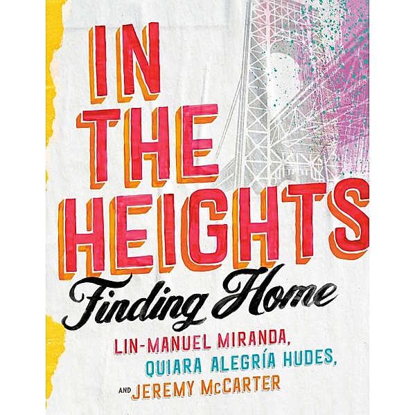 In the Heights, Lin-Manuel Miranda, Quiara Alegría Hudes, Jeremy McCarter