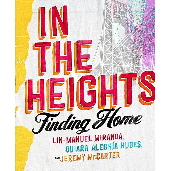 In The Heights, Lin-Manuel Miranda, Quiara Alegria Hudes, Jeremy McCarter