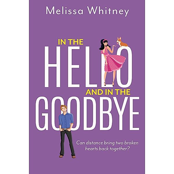 In the Hello and in the Goodbye, Melissa Whitney