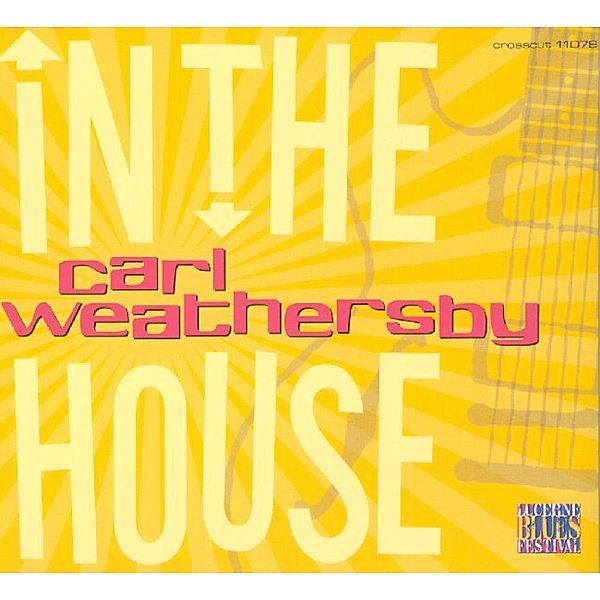 In The House-Live At Lucerne, Carl Weathersby