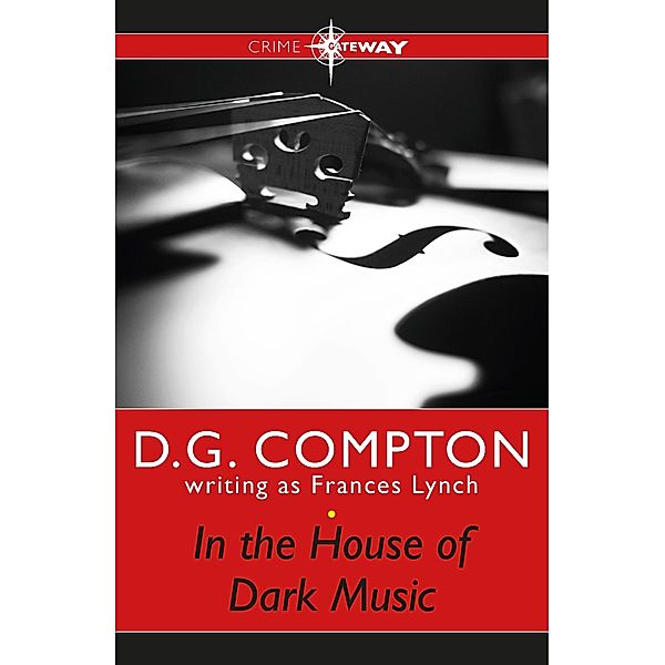 In the House of Dark Music, Frances Lynch, D G Compton