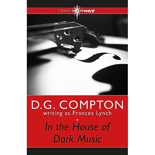 In the House of Dark Music / Gateway, Frances Lynch, D G Compton