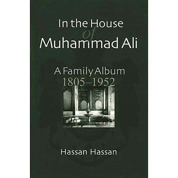 In the House of Muhammad Ali, Hassan Hassan