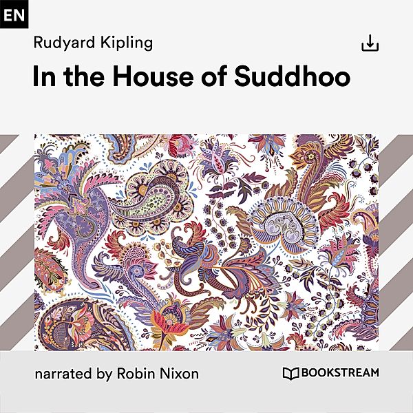 In the House of Suddhoo, Rudyard Kipling