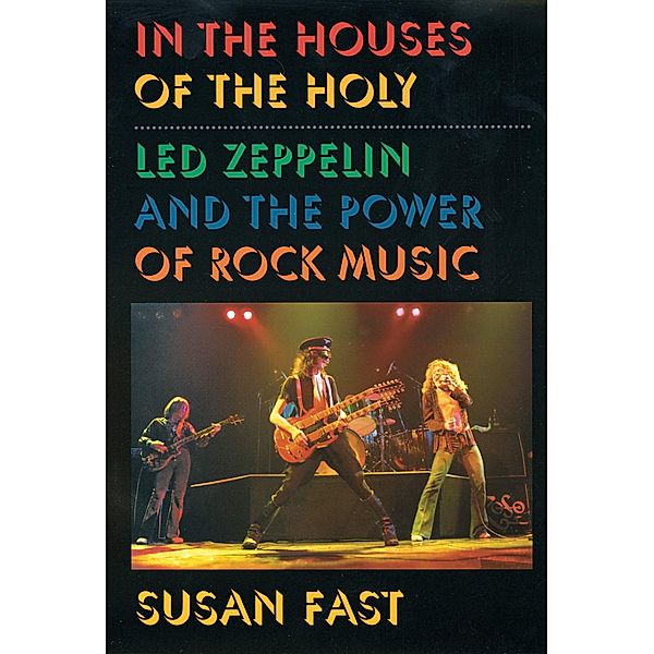 In the Houses of the Holy, Susan Fast