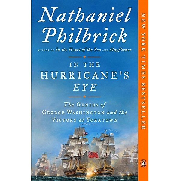 In the Hurricane's Eye / The American Revolution Series Bd.3, Nathaniel Philbrick