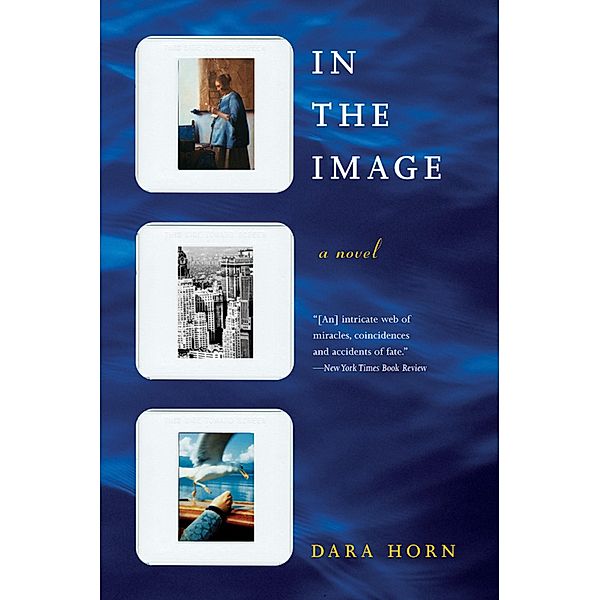 In the Image: A Novel, Dara Horn