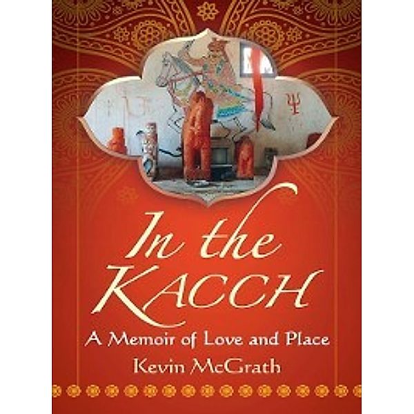 In the Kacch, Kevin McGrath