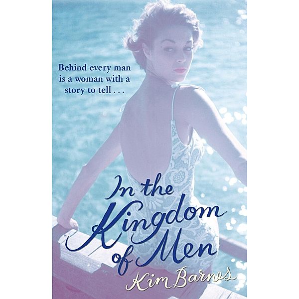 In the Kingdom of Men, Kim Barnes